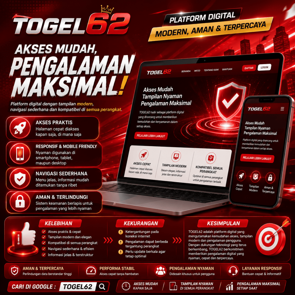 TOGEL62: Platform Digital dengan Fokus Kemudahan Akses dan Pengalaman&nbsp;Pengguna